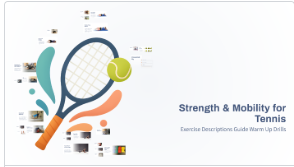 STRENGTH AND MOBILITY FOR TENNIS